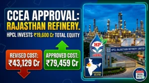 HPCL Rajasthan Refinery CCEA Approval